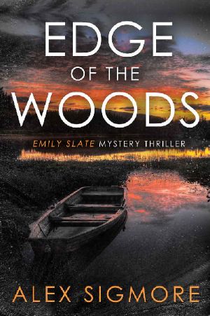 [Emily Slate 12] • Edge of the Woods